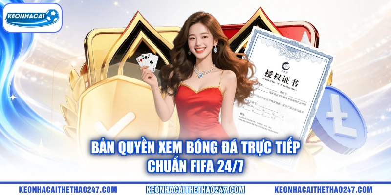 Bản Quyền Xem Bóng Đá Trực Tiếp | Chuẩn Fifa 24/7