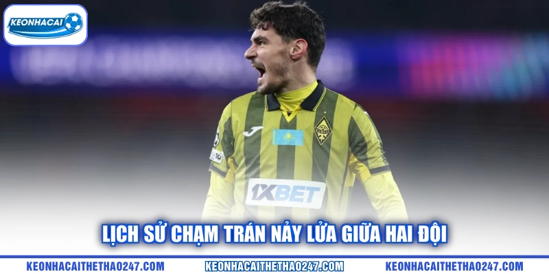 Lịch sử chạm trán nảy lửa giữa hai đội