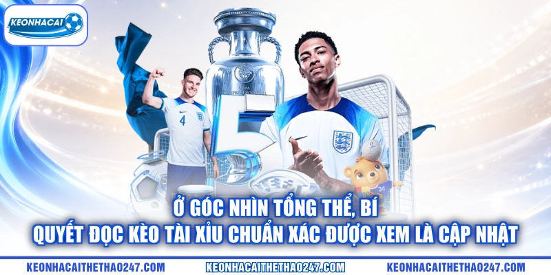 Ở góc nhìn tổng thể, bí quyết đọc kèo tài xỉu chuẩn xác được xem là cập nhật Ở góc nhìn tổng thể, bí quyết đọc kèo tài xỉu chuẩn xác được xem là cập nhật