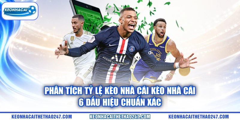 Phân Tích Tỷ Lệ Kèo Nhà Cái kèo nhà cái | 6 Dấu Hiệu Chuẩn Xác