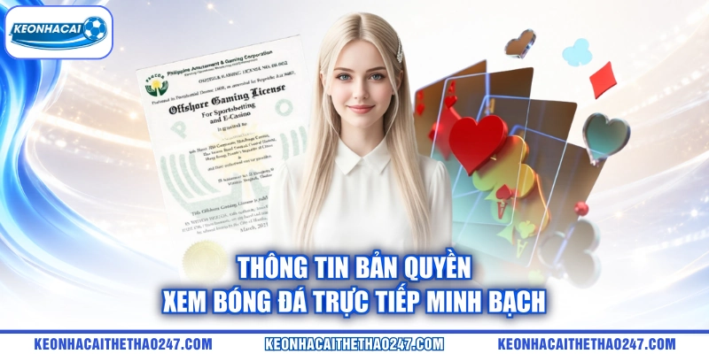 Thông tin bản quyền xem bóng đá trực tiếp minh bạch